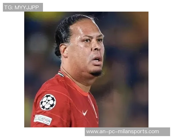 范戴克：从英超巨星到世界足坛的防守传奇之路